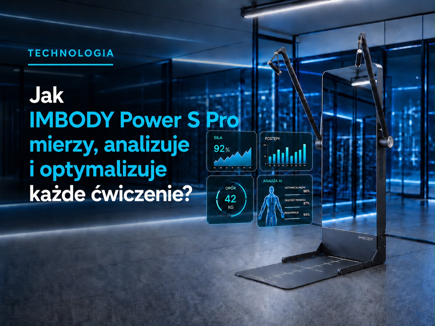 Jak IMBODY Power S Pro mierzy, analizuje i optymalizuje każde ćwiczenie?