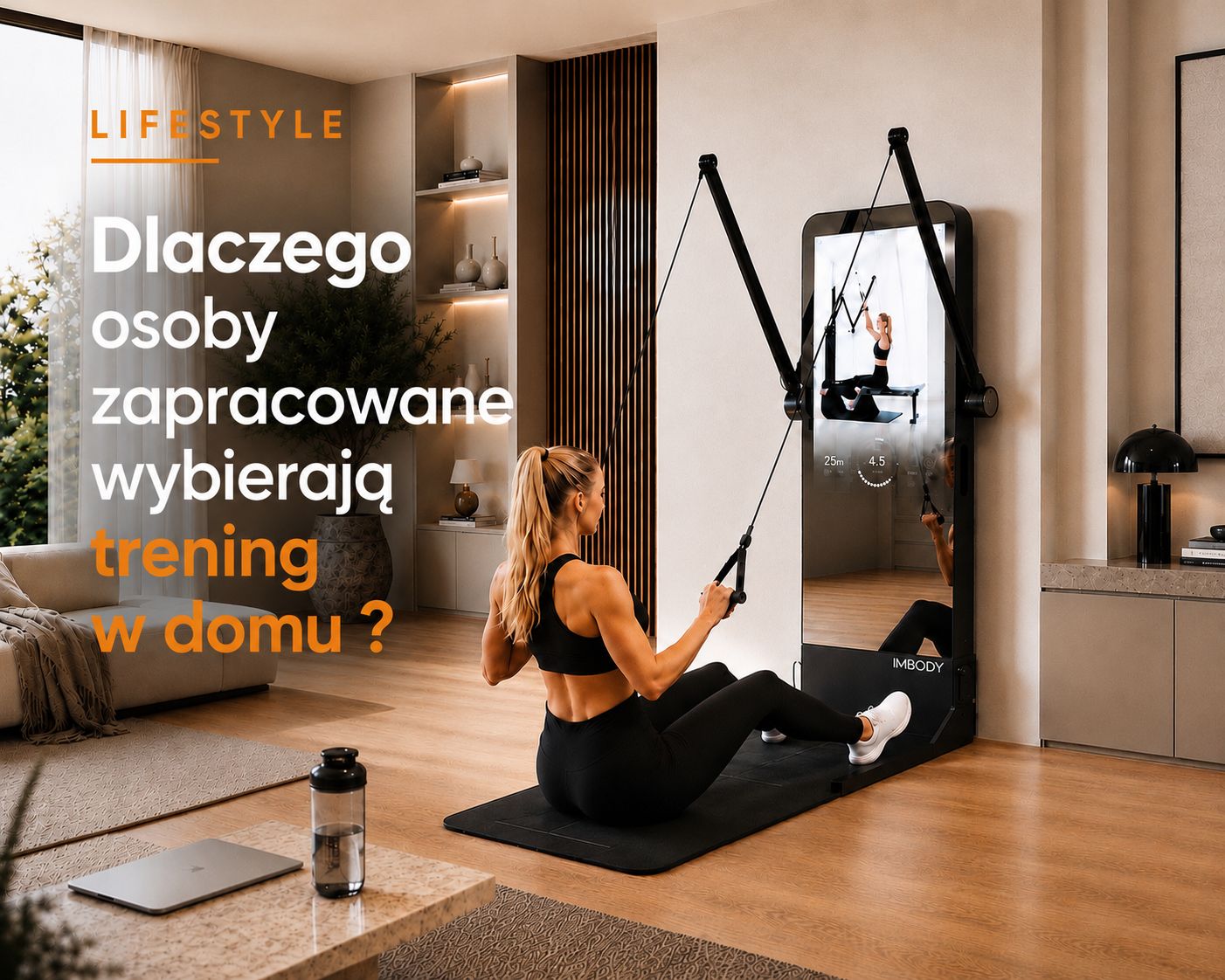 Dlaczego osoby zapracowane wybierają trening w domu?